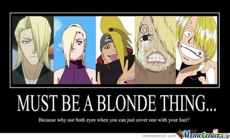 This Is So True With Blonde Haired Anime Boysgirls By Iloveanimexd Meme Center