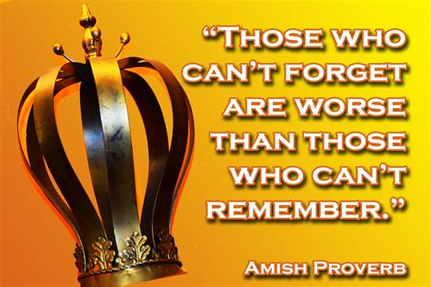 Those Who Cant Forget Are Worse Than Those Who Cant Remember Amish
