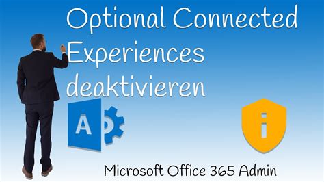 Microsoft 365 Admin Optional Connected Experiences Verbundene