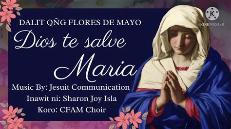 Dios Te Salve Maria With Lyrics Youtube