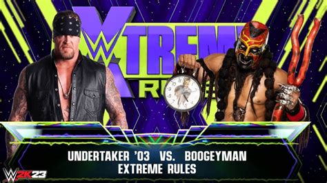 Full Match Undertaker 03 Vs Boogeyman Extreme Rules Match WWE 2K23