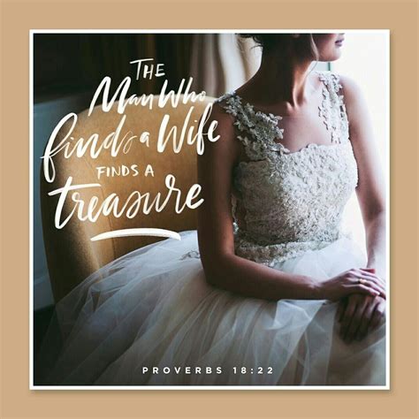 Whoso Findeth A Wife Findeth A Good Thing And Obtaineth Favour Of The Lord Proverbs 1822 Kjv