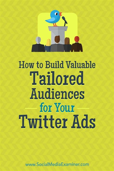 How To Build Valuable Tailored Audiences For Your Twitter Ads Social