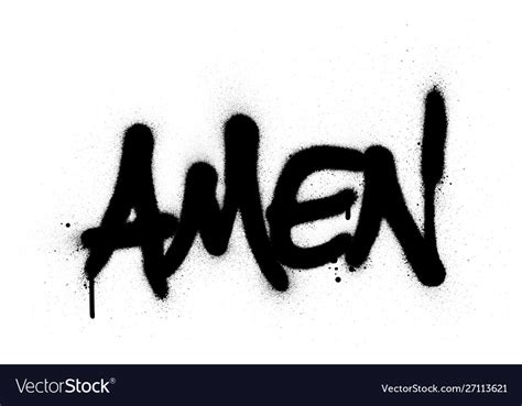 Graffiti Amen Word Sprayed In Black Over White Vector Image
