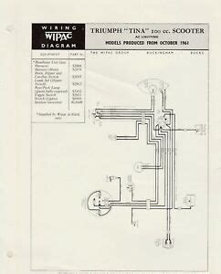 Wiring diagram a wiring diagram shows, as closely as possible, the actual location of all component parts of the device. WIPAC WIRING DIAGRAM - TRIUMPH "TINA" 100 cc SCOOTER (AC LIGHTING) | eBay