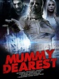 Mummy Dearest (2020) - Rotten Tomatoes
