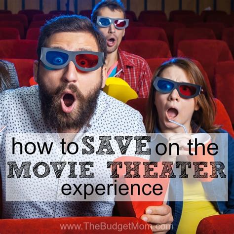 How To Save On The Movie Theater Experience The Budget Mom
