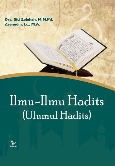 Ilmu Ilmu Hadits Ulumul Hadits Penerbit K Media