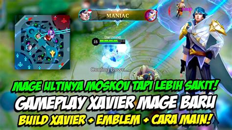 MAGE TAPI ULTINYA MOSKOV PASSIVE XAVIER BIKIN MUSUH IMMOBILIZE GAMEPLAY