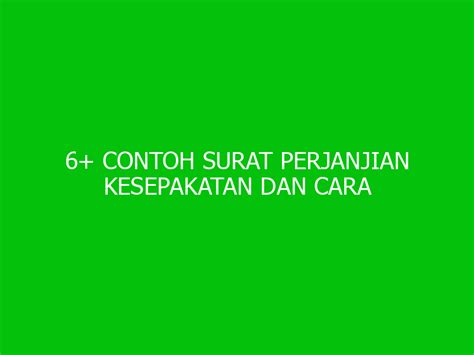 6 Contoh Surat Perjanjian Kesepakatan Dan Cara Membuatnya Ngelmu