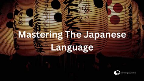 Mastering The Japanese Language Learn Languages Store