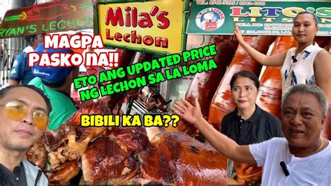 Bibili Ka Ba Ng Litson Sa La Loma Eto Ang Updated Price Nila Ryans