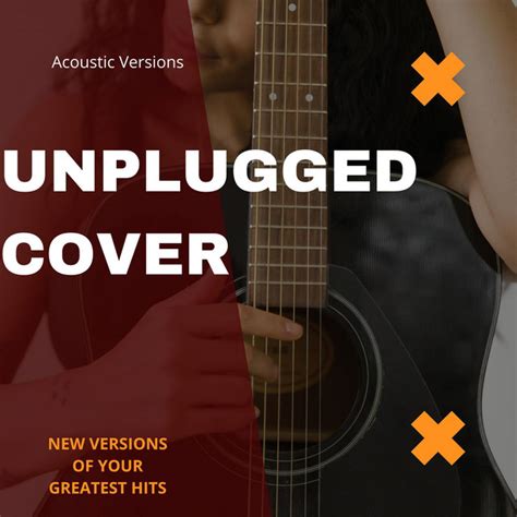Unplugged Cover New Versions Of Your Greatest Hits Acoustic