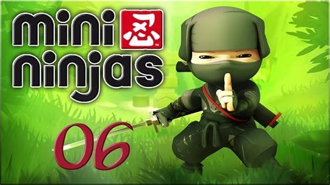 Lets Play Mini Ninjas ☀ 06 Der Wirklich Große Samurai Deutschhd