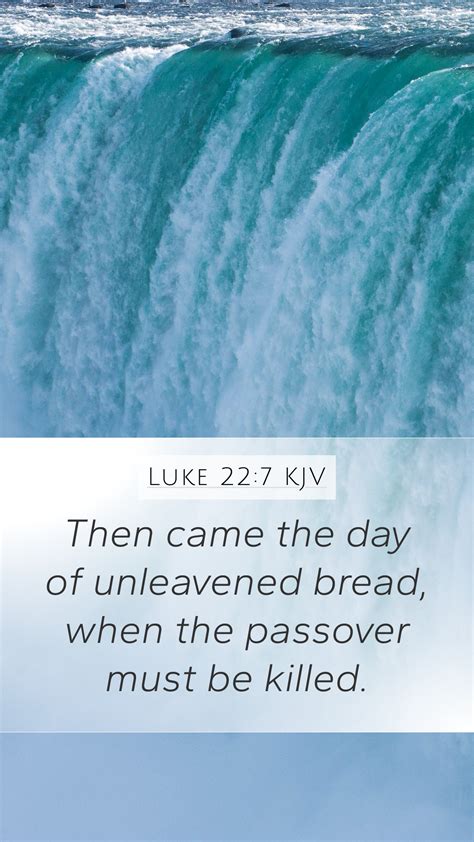 Luke 227 Kjv Mobile Phone Wallpaper Then Came The Day Of Unleavened