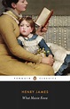 What Maisie Knew by Henry James - Penguin Books Australia