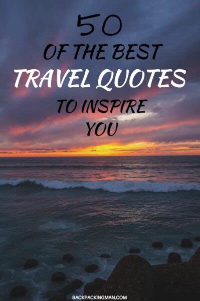 50 Of The Best Travel Quotes To Inspire You In Pictures