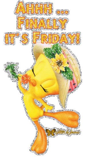 Friday Glitter Tweety Finally Friday1 Bird Quotes Happy Friday