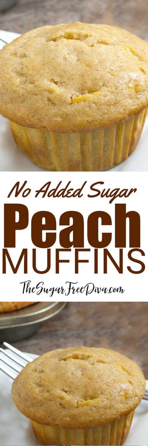 No Added Sugar Peach Muffins Muffins Homemade Peach Sugarfree