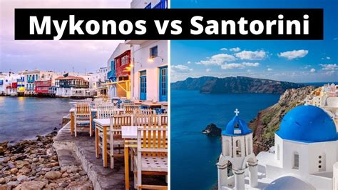 Mykonos Vs Santorini Which Greek Island Is Best