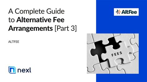 A Complete Guide To Alternative Fee Arrangements Part 3 Business Of