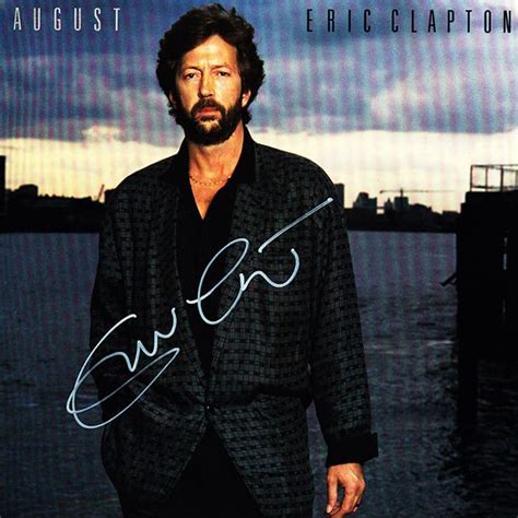 The official youtube channel for eric clapton. Eric Clapton Signed August Album - Signed albums and memorabilia from top musicians and artists