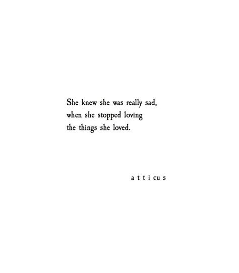The Things She Loved Atticuspoetry Atticuspoetry Words Sad
