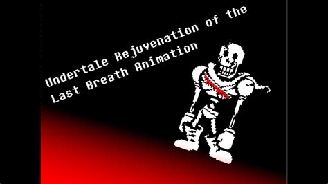 Undertale Rejuvenation Of The Last Breath Animation Colored Youtube