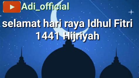 Story Wa 2020 Hari Raya Idhul Fitri 1441 Hijriyah Youtube