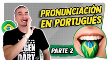 Aprende a Pronunciar el Portugués Brasileño - Parte 2 - Clases ...