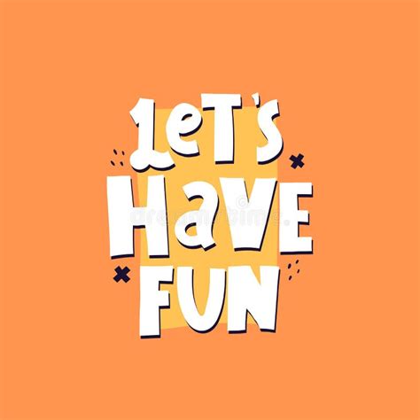 Let`s Have Fun Hand Drawing Lettering Decor Elements On A Neutral