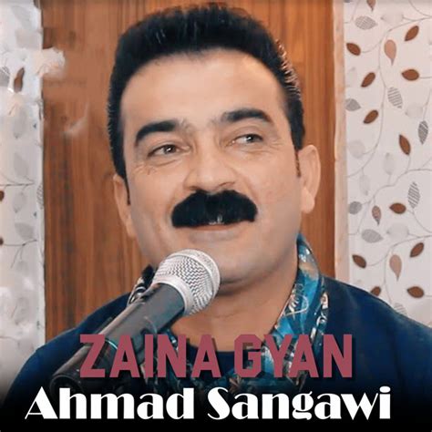 Zaina Gyan Single By Ahmad Sangawi Spotify