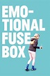 Comment regarder Emotional Fusebox (2014) en streaming en ligne – The ...