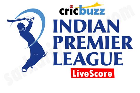 Ipl Score Live Today Match 2022 Cricbuzz Cricket D Pete Adams