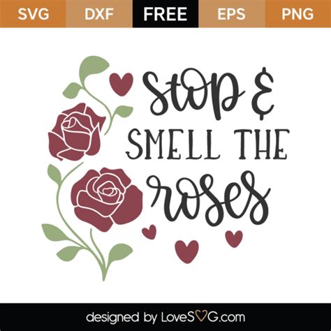 Free Stop And Smell The Roses Svg Cut File