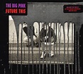 The Big Pink - Future This | Releases | Discogs