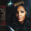Kimberly Brewer - Don't Make Me Wait Too Long - Reviews - Album of The Year