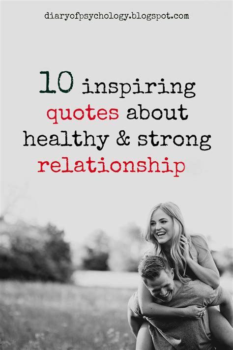 Sometimes, the common reason for fights in a strong relationship is only the. 10 quotes that will give you motivation and strength to keep your relationship strong, healthy ...