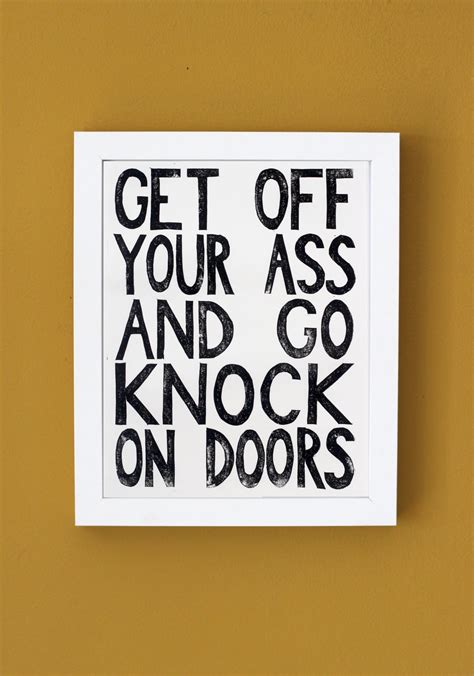 Get Off Your Ass And Go Knock On Doors Lino Print On White Etsy