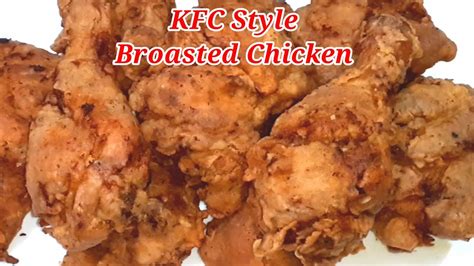 Kfc Style Broasted Chicken Crispy Broasted Chicken In Pressure Cooker Perfect Broasted