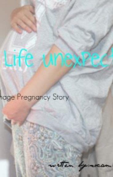 Life Unexpected A Teen Pregnancy Story Elaine Cameron Wattpad