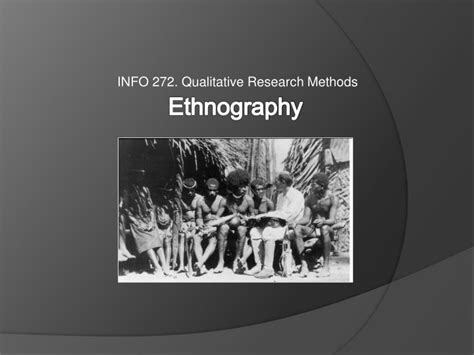 Maybe you would like to learn more about one of these? PPT - Ethnography PowerPoint Presentation - ID:1412095