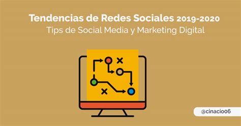Tendencias De Redes Sociales 20192020 Consejos De Social Media
