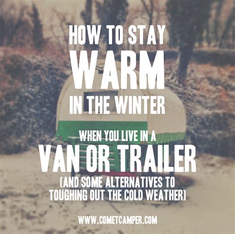 How To Stay Warm In Winter When You Live In A Van Or Trailer Plus