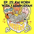 Kai Horn with Yasmin Khan — Carbface for Radio Podcast with Laurie and ...