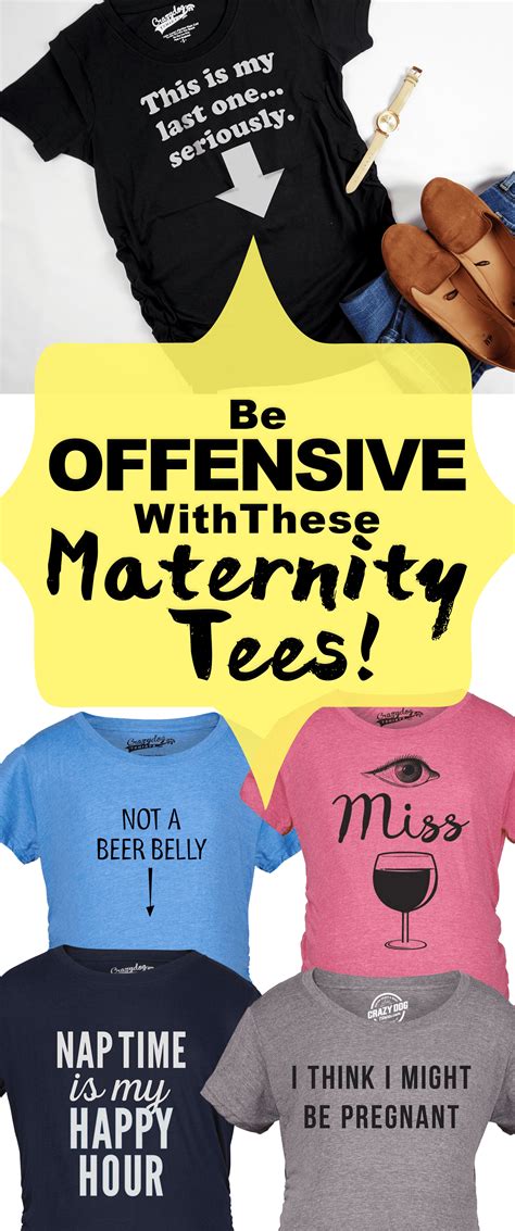 Be Offensive With These Maternity Tees Because Youre Not A Regular