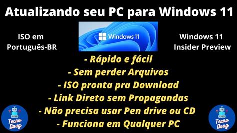Atualizar Para O Windows 11 Rápido E Fácil Sem Perder Arquivos Em