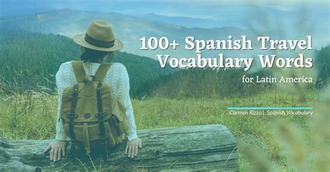 100 Spanish Travel Vocabulary Words For Latin America