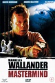Wallander - Mastermind (2005) – Filmer – Film . nu