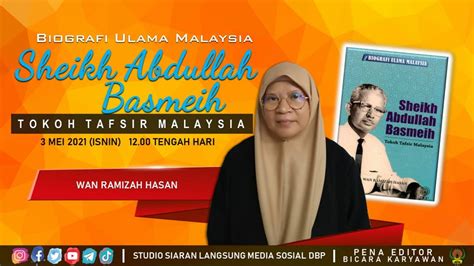 Biografi Ulama Malaysia Sheikh Abdullah Basmeih Tokoh Tafsir Malaysia